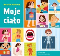 Maluch poznaje Moje ciało - Dudkowska Rita - książka