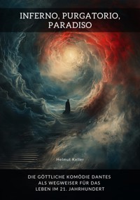 Inferno, Purgatorio, Paradiso - Helmut Keller - ebook