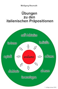 Übungen zu den italienischen Präpositionen - Wolfgang Reumuth - ebook