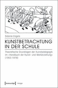 Kunstbetrachtung in der Schule - Sidonie Engels - ebook