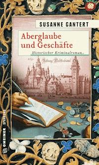 Aberglaube und Geschäfte - Susanne Gantert - ebook
