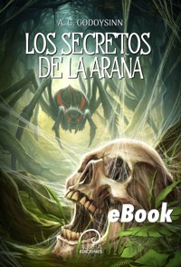 Los Secretos de la Araña - A.C. Godoysinn - ebook