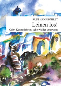 Leinen los - Rudi Hans Böhret - ebook