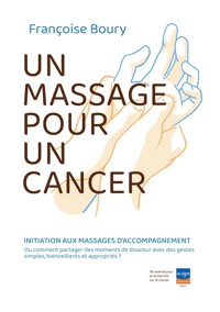 un massage pour un cancer - Françoise Boury - ebook