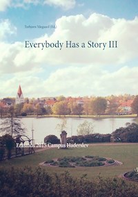 Everybody Has a Story III - Torbjørn Ydegaard (Ed.) - ebook