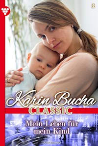 Mein Leben für mein Kind - Karin Bucha - ebook