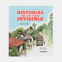 HISTORIAS DE UN PAÍS INVISIBLE - Pilar Lozano - ebook