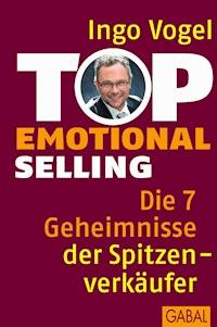 Top Emotional Selling - Ingo Vogel - ebook