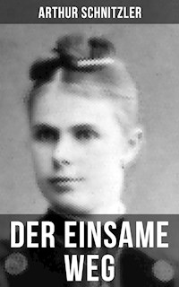 Der einsame Weg - Arthur Schnitzler - ebook