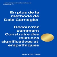 En plus de la méthode de Dale Carnegie - MAX EDITORIAL - ebook
