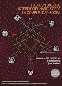 Hacia un diálogo interdisciplinario sobre la complejidad social - María de la Paz Ramos Lara - ebook