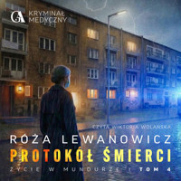 Protokół śmierci - Róża Lewanowicz - ebook + audiobook