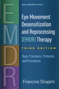 Eye Movement Desensitization and Reprocessing (EMDR) Therapy - Shapiro Francine - książka