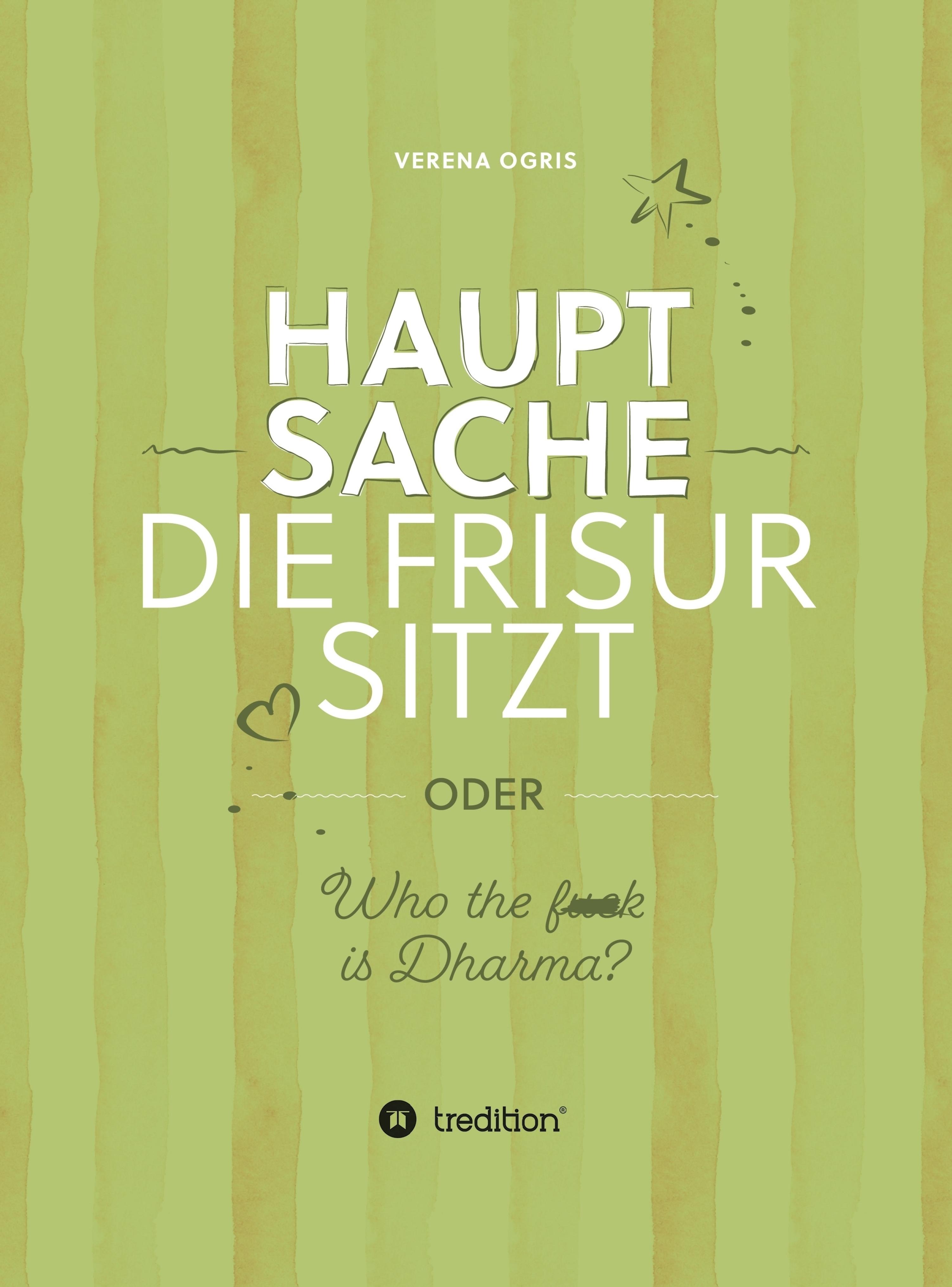 Hauptsache die Frisur sitzt