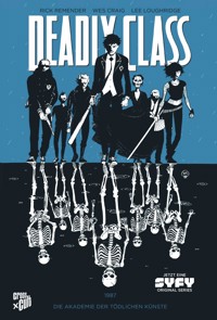 Deadly Class 1: Akademie der tödlichen Künste - Rick Remender - ebook