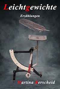 Leichtgewichte - Martina Berscheid - ebook