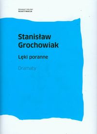 Lęki poranne - Stanisław Grochowiak - książka