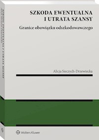 Szkoda ewentualna i utrata szansy - Sieczych-Drzewiecka Alicja - książka