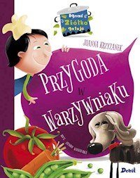 Ignaś Ziółko gotuje Przygoda w warzywniaku - Krzyżanek Joanna - książka