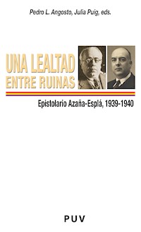 Una lealtad entre ruinas - Manuel Azaña - ebook