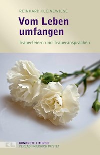 Vom Leben umfangen - Reinhard Kleinewiese - ebook
