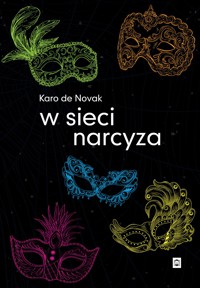 W sieci narcyza - Karo de Novak - ebook