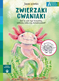 Zwierzaki cwaniaki. Akademia Mądrego Dziecka. Chcę wiedzieć - Johan Klungel - książka