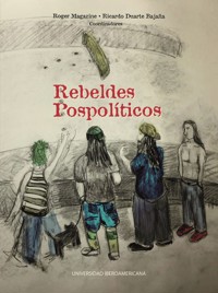 Rebeldes Pospolíticos - Roger Magazine - ebook