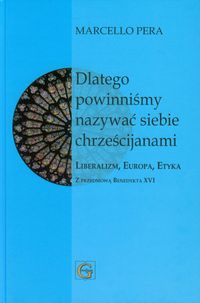 Dlatego powinniśmy nazywać siebie chrześcijanami - Pera Marcello - książka