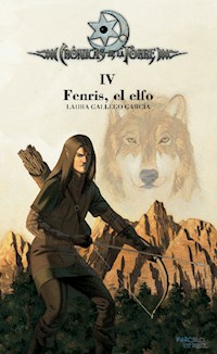 Crónicas de la Torre IV. Fenris, el elfo - Gallego Laura - ebook