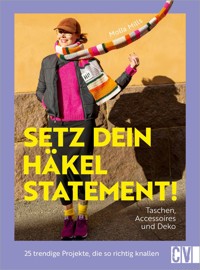 Setz dein Häkel-Statement! Taschen, Accessoires und Deko - Molla Mills - ebook