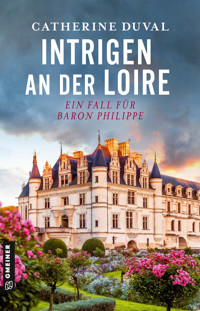 Intrigen an der Loire - Catherine Duval - ebook