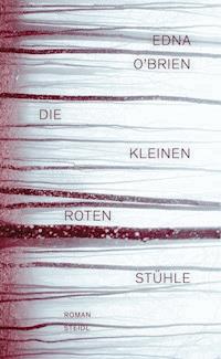 Die kleinen roten Stühle - Edna O’Brien - ebook