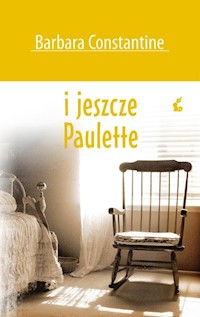 I jeszcze Paulette - Barbara Constantine - książka