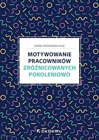 Motywowanie pracowników zróżnicowanych pokoleniowo - Nieżurawska-Zając Joanna - książka