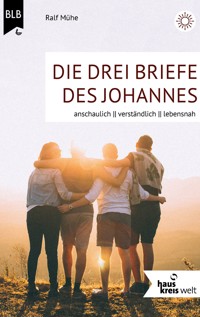 Die drei Briefe des Johannes - Ralf Mühe - ebook