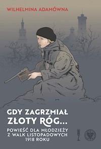 Gdy zagrzmiał złoty róg - Adamówna Wilhelmina - książka