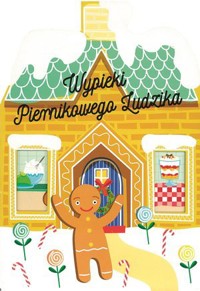 Wypieki Piernikowego Ludzika - zbiorowa praca - książka