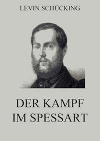 Der Kampf im Spessart - Levin Schücking - ebook