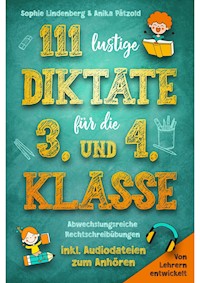 111 lustige Diktate für die 3. und 4. Klasse - Sophie Lindenberg - ebook