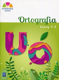 Kalejdoskop ucznia 2-3 Ortografia - Glinka Katarzyna, Harmak Katarzyna - książka