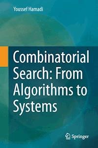 Combinatorial Search: From Algorithms to Systems - Youssef Hamadi - ebook