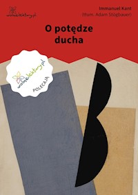 O potędze ducha - Kant Immanuel - ebook