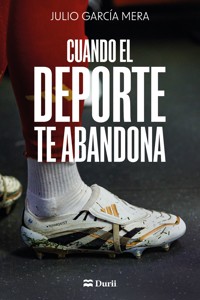 Cuando el deporte te abandona - Julio García Mera - ebook