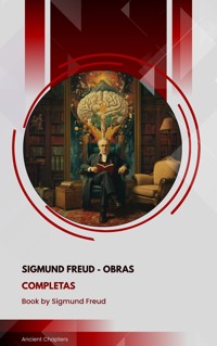 Sigmund Freud - Obras Completas - Sigmund Freud - ebook