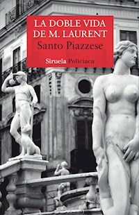 La doble vida de M. Laurent - Santo Piazzese - ebook