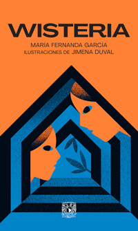 Wisteria - María Fernanda García Domínguez - ebook