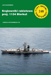 Krążowniki rakietowe proj. 1134 Bierkut - Jan Radziemski - książka