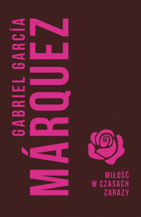 Miłość w czasach zarazy - Gabriel Garcia Marquez - ebook + audiobook + książka