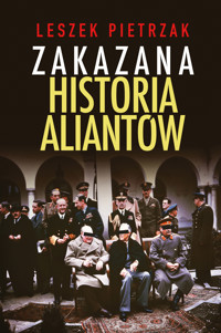 Zakazana historia aliantów - Leszek Pietrzak - ebook